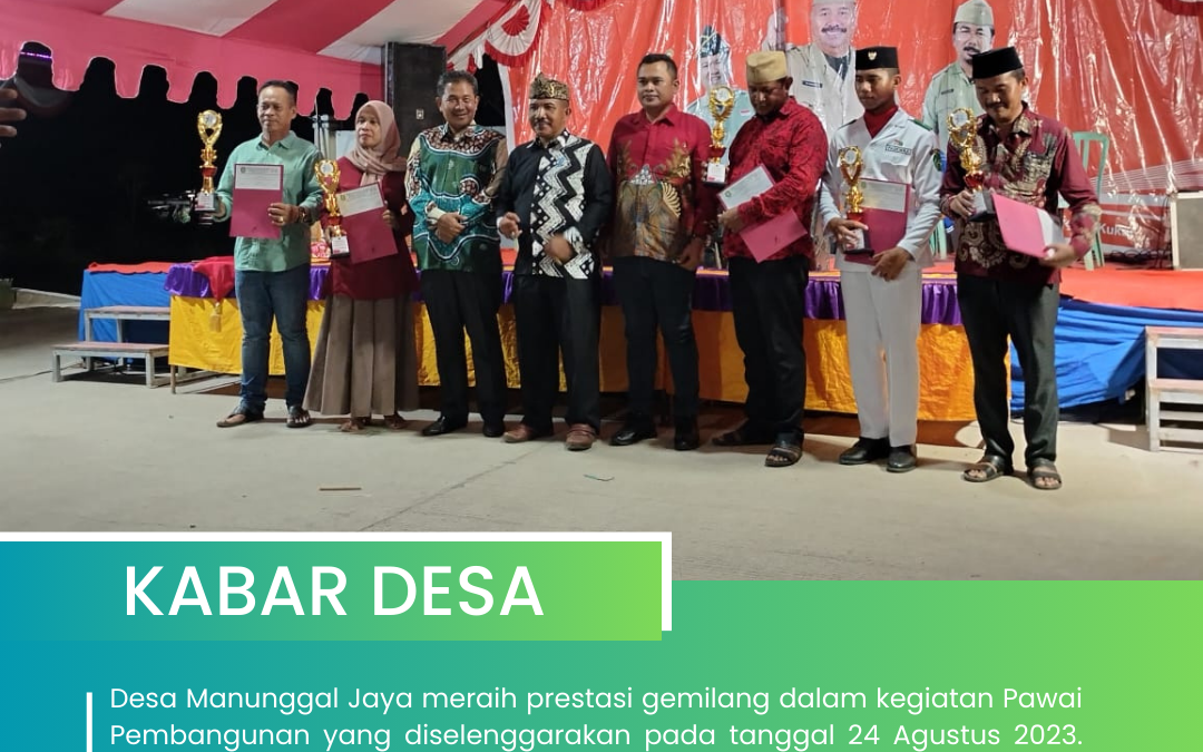 Desa Manunggal Jaya Raih Juara 1 Umum dalam Kegiatan Pawai Pembangunan